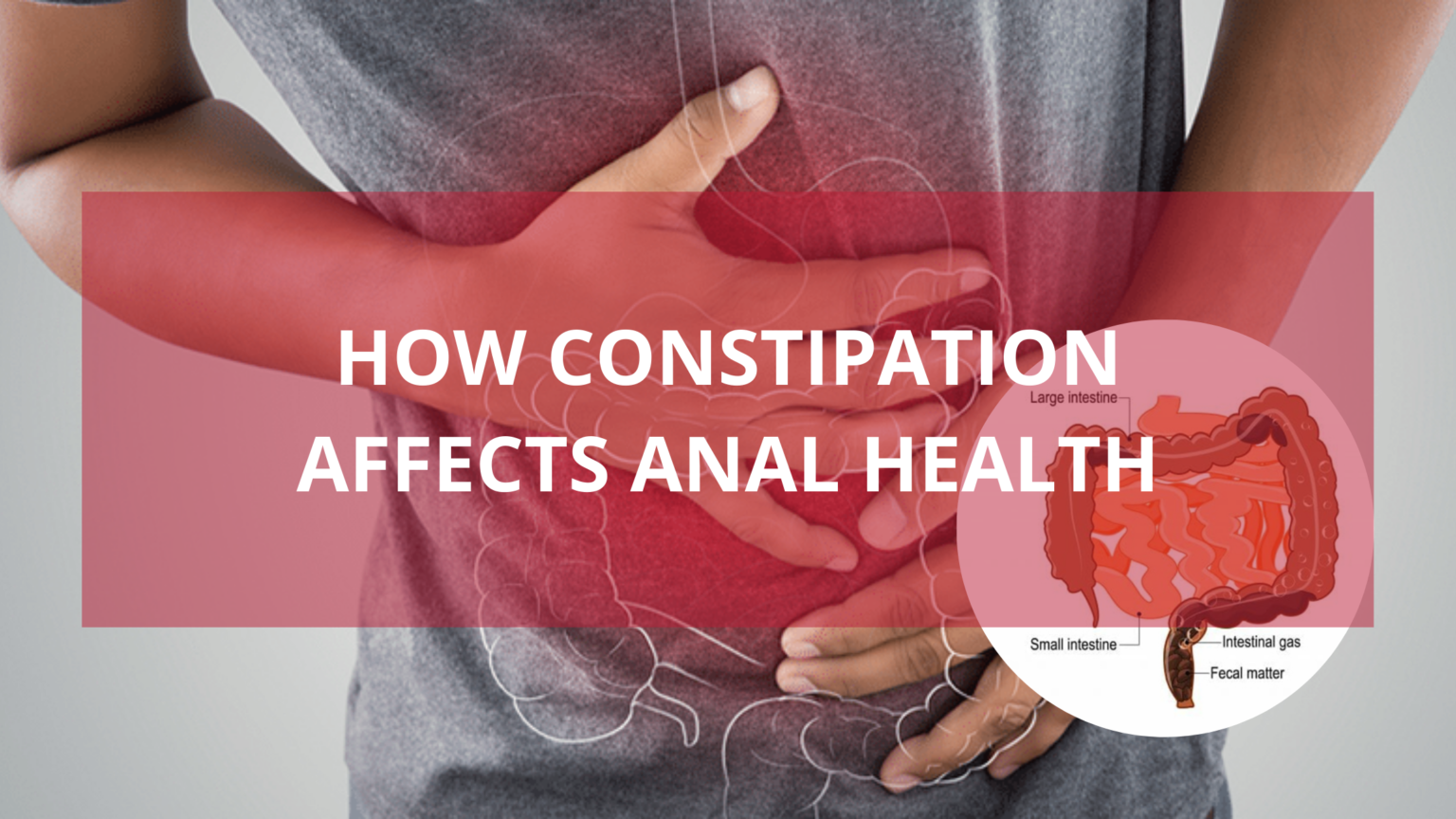 How Constipation Affects Anal Health - Dr. Suhasini Jadhav